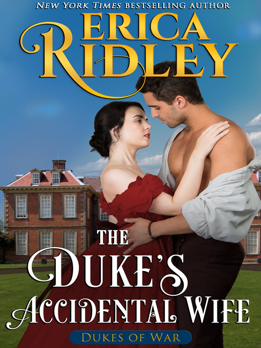 Title details for The Duke's Accidental Wife by Erica Ridley - Available